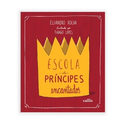 LIVRO CALLIS - ESCOLA DE PRINCIPES ENCANTADOS - 80