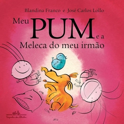 BRINQUE BOOK - MEU PUM E A MELECA DO MEU IRMÃO - 68848